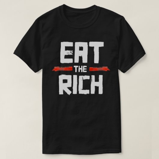 T-shirt EAT the RICH (Design devant)