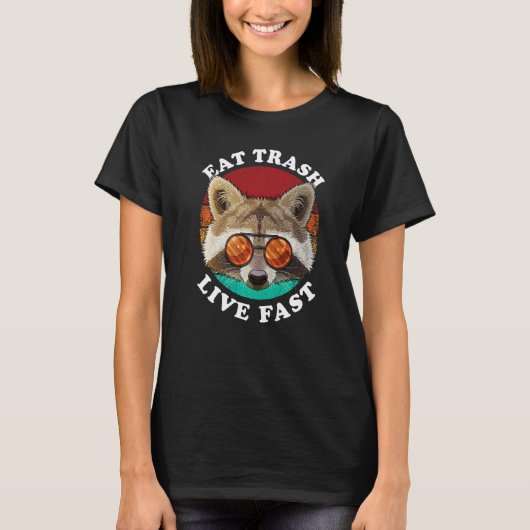 T-shirt Eat Trash Live Fast  Raccoon Trash Panda Pun (Devant)