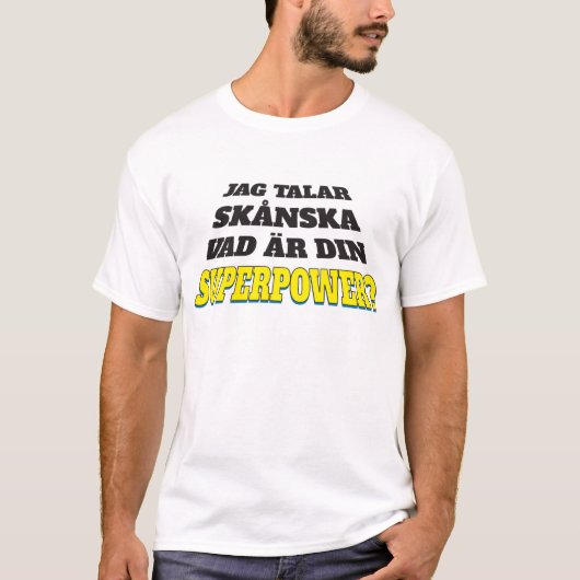 T-shirt Ébréchez le skånska talar - superpuissance de (Devant)