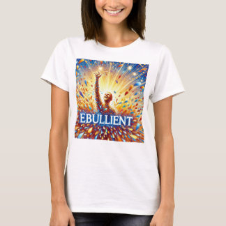 T-shirt ébullient