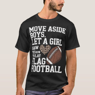 T-shirt Écarte-toi, garçon, laisse une fille te montrer co