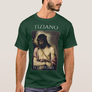 T-shirt Ecce homo Titien