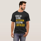T-shirt Échafaudeur de la solution de l'échafaudage (Devant entier)