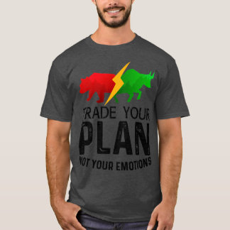 T-shirt Échanger votre plan pas vos émotions Trader Invest