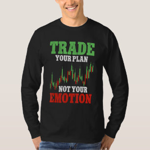 T-shirt Échanger votre plan pas votre Emotion Crypto Trade