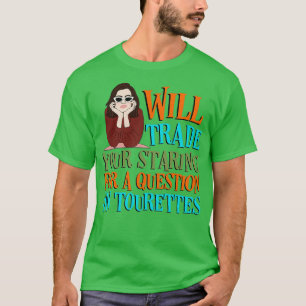 T-shirt Échangera votre regard pour une question sur un to