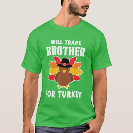T-shirt Échangerai frère contre dinde (Devant)