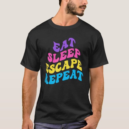 T-shirt Échapper Salle Manger Sleep Échapper Répéter pour (Devant)