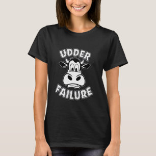 T-shirt Échec de la mamelle de vache Blague de vache drôle