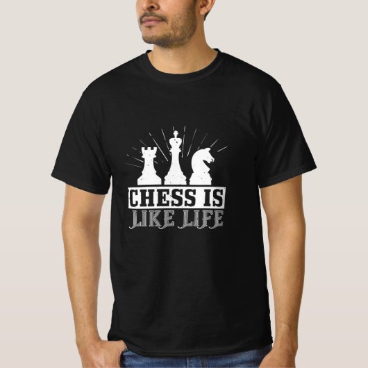 T-shirt Échecs - Les échecs sont comme la vie (Devant)