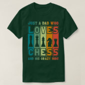 T-shirt Échecs Papa Juste Un Père Qui Aime Les Échecs Pièc (Design devant)