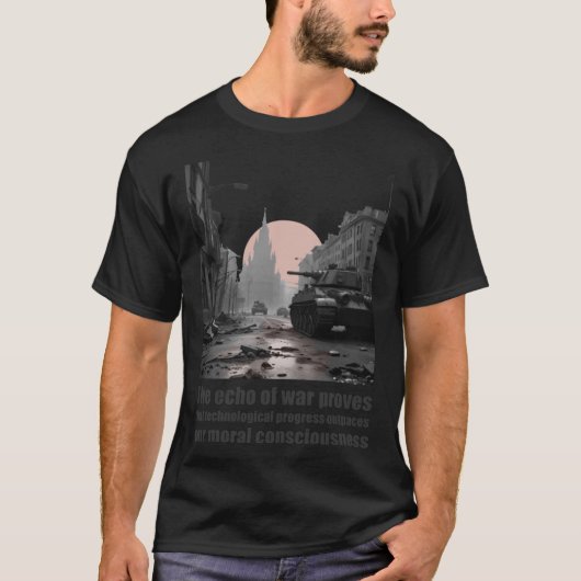 T-shirt Écho de la citation de conscience morale de guerre (Devant)