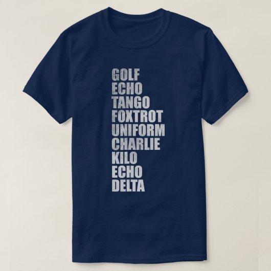 T-shirt Échos de golf tango foxtrot uniforme charlie kilo (Design devant)