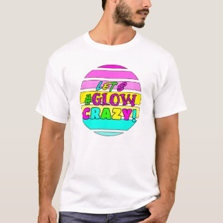 T-shirt Éclatons-nous de manière follement brillante - Ann