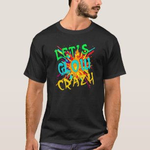 T-SHIRT ÉCLATONS-NOUS FOU RÉTRO COLORÉ FÊTE DES ANNÉES 80