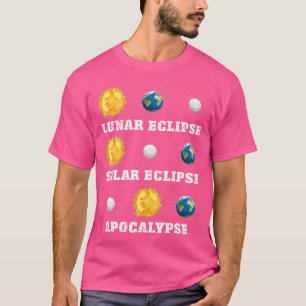 T-shirt Eclipse solaire lunaire Apocalypse Funny Science A