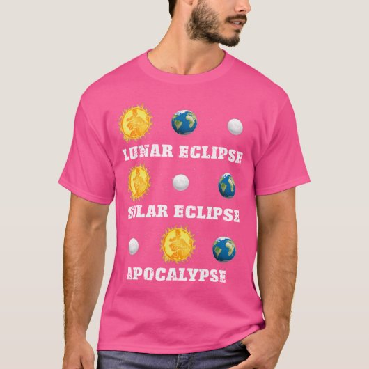 T-shirt Eclipse solaire lunaire Apocalypse Funny Science A (Devant)