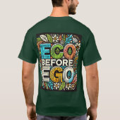 T-shirt "Eco Before Ego" Conçu (Dos)