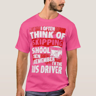 T-shirt École de chauffeur de bus se souvenir de ne pas av