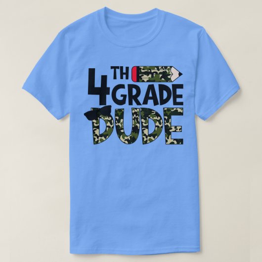 T-shirt école de dude 4e année (Design devant)