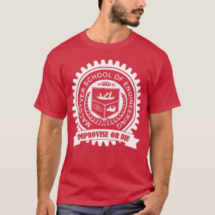 T-shirt École d'ingénierie Macgyver Improvise ou meurs bo