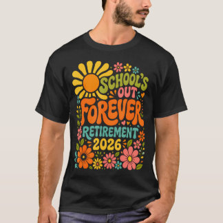 T-shirt École fermée pour toujours Retraite 2026 Retraité