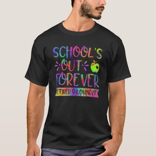 T-shirt Écoles Sorties Forever Retraité & Love It Enseigna (Devant)