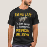 T-shirt Économie d'énergie Intelligence artificielle AI<br><div class="desc">Un design génial pour ceux qui aiment l'intelligence artificielle. Merci.</div>