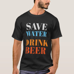 T-shirt Économisez De L'Eau Boire Bière Design Professionn