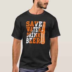 T-shirt Économisez de l'eau Boire de la bière Bière Boire 