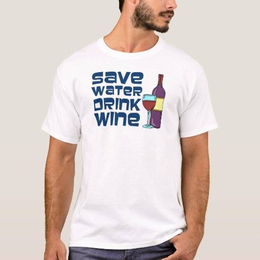 T-shirt Économisez de l'eau Boire du vin (Devant)