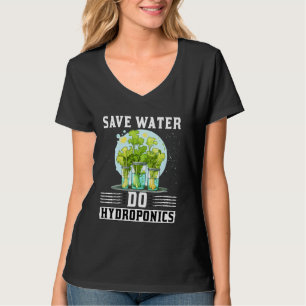 T-shirt Économisez de l'eau Faites de l'hydroponique Jardi