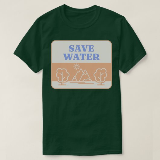 T-shirt Economisez l'environnement des forêts d'eau (Design devant)