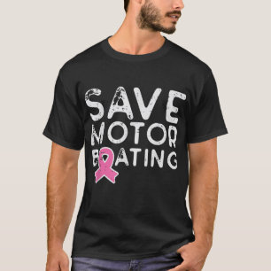 T-shirt Économisez Moteur Bateau rose Ruban amusant Cancer