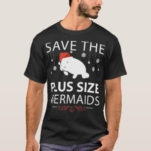 T-shirt Économisez Plus Taille Mermaids Manatees Winter Ed