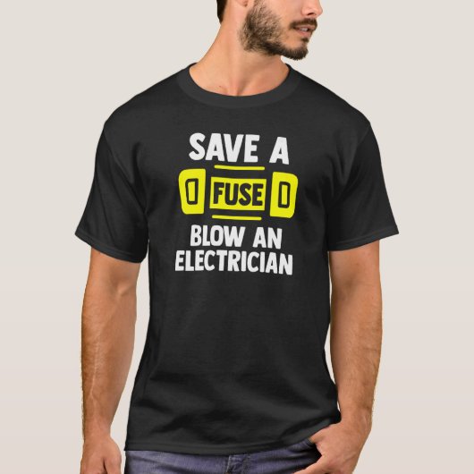 T-shirt Économisez Un Coup De Fuse Sur Un Électricité (Devant)