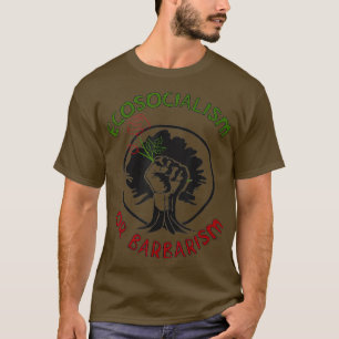 T-shirt Écosocialisme Ou Barbarisme Socialisme Climat