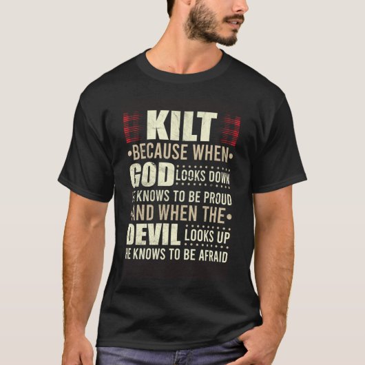 T-shirt Écossais Dire Kilt Parce Que Dieu Sait Qui Être Pr (Devant)