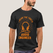 T-shirt Écouter Audio Engineer Casques vocaux Music Tech (Devant)