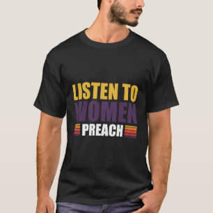 T-shirt Écouter La Prêche Des Femmes
