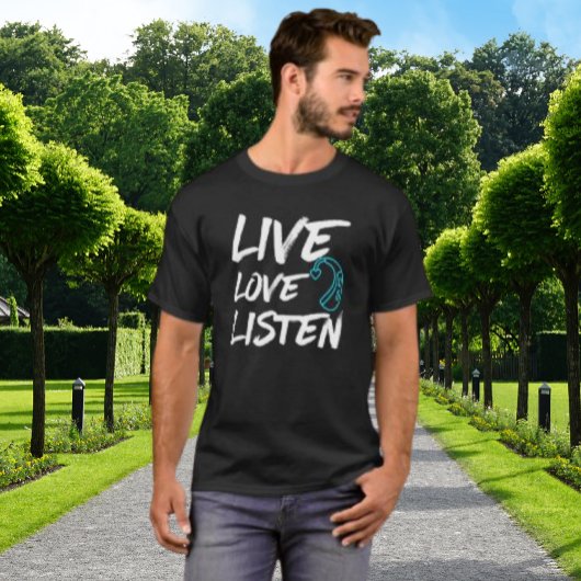 T-shirt Écouter l'amour en direct - Sensibilisation des so
