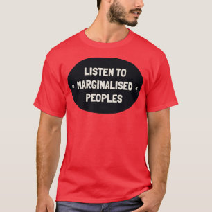 T-shirt Écouter Les Peuples Marginalisés Soutenir BIPOC