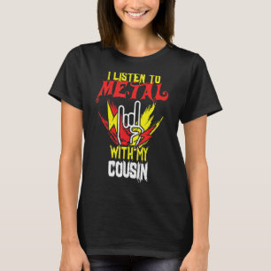 T-shirt Écouter Métal Avec Cousin Rock Music Lover Rocker