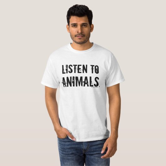 T-shirt Écoutez des animaux (Devant entier)