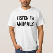 T-shirt Écoutez des animaux (Devant)