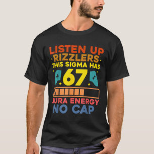 T-shirt Écoutez les Rizzlers Aura Énergie 67 No Cap Sigma