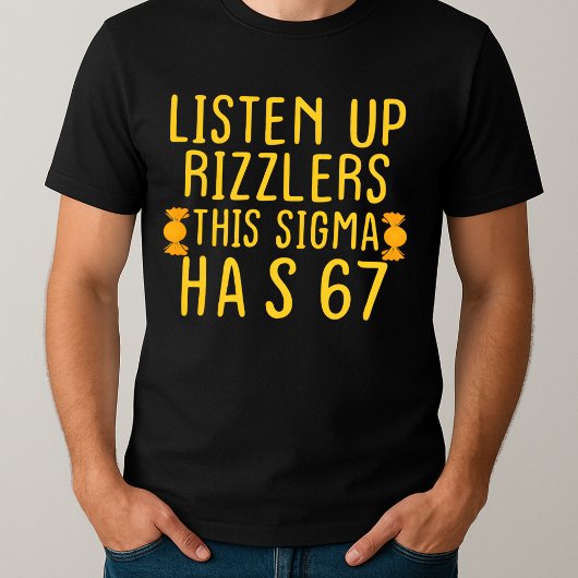 T-shirt Écoutez Les Rizzlers Cette Sigma A 67 Aura
