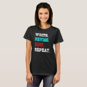T-shirt Écrire Modifier Modifier Répéter Écriture Processu (Devant entier)
