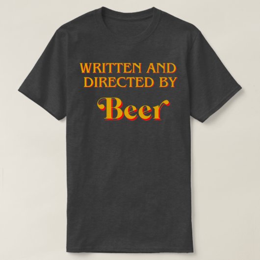 T-shirt Écrit et réalisé par Beer (Design devant)