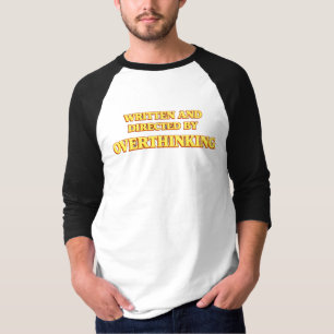 T-shirt Écrit et réalisé par Overthinking Shirt